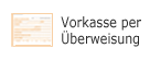 Vorkasse per Banküberweisung